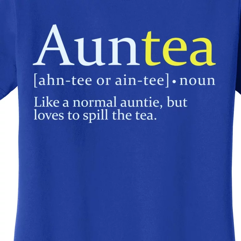 African American Aunt Auntie Love To Gossip Spill Tea Gift Women's T-Shirt