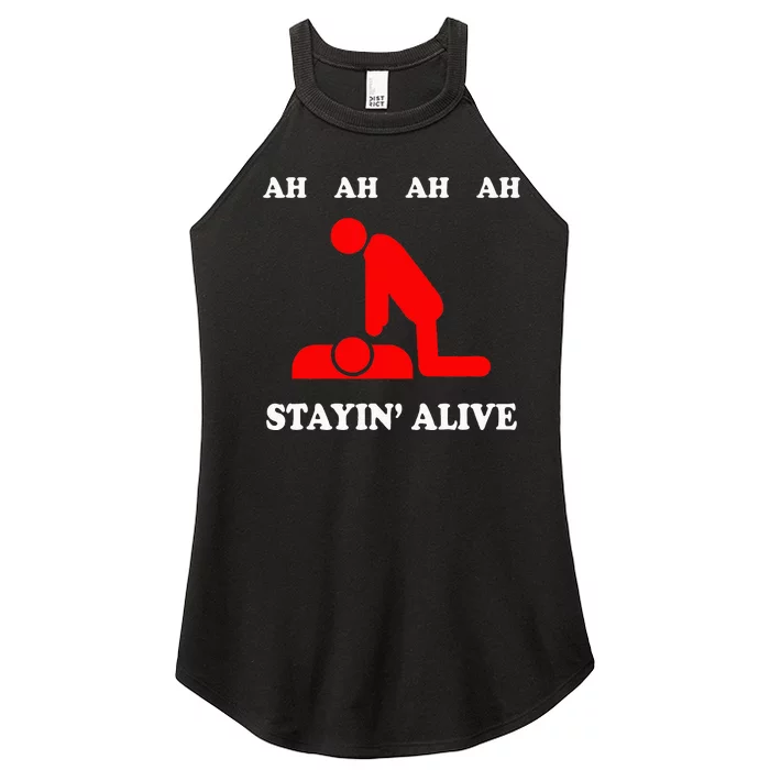 Ah Ah Ah Stayin Alive Cpr Women’s Perfect Tri Rocker Tank