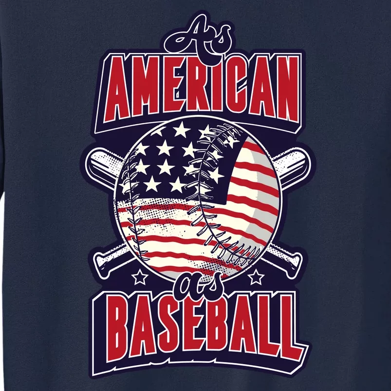 As American As Baseball Tall Sweatshirt