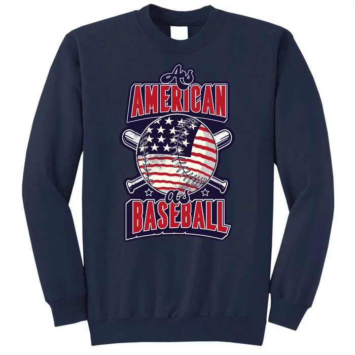 As American As Baseball Tall Sweatshirt