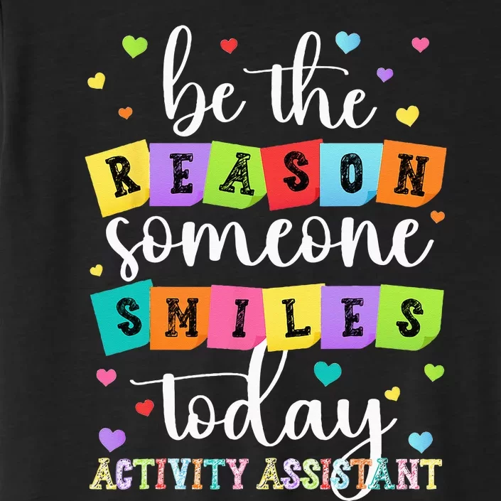 Activity Assistant Appreciation Activity Professional Week ChromaSoft Performance T-Shirt