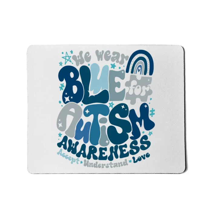 Autism Awarenessin April We Wear Blue Occupational Therapy Mousepad