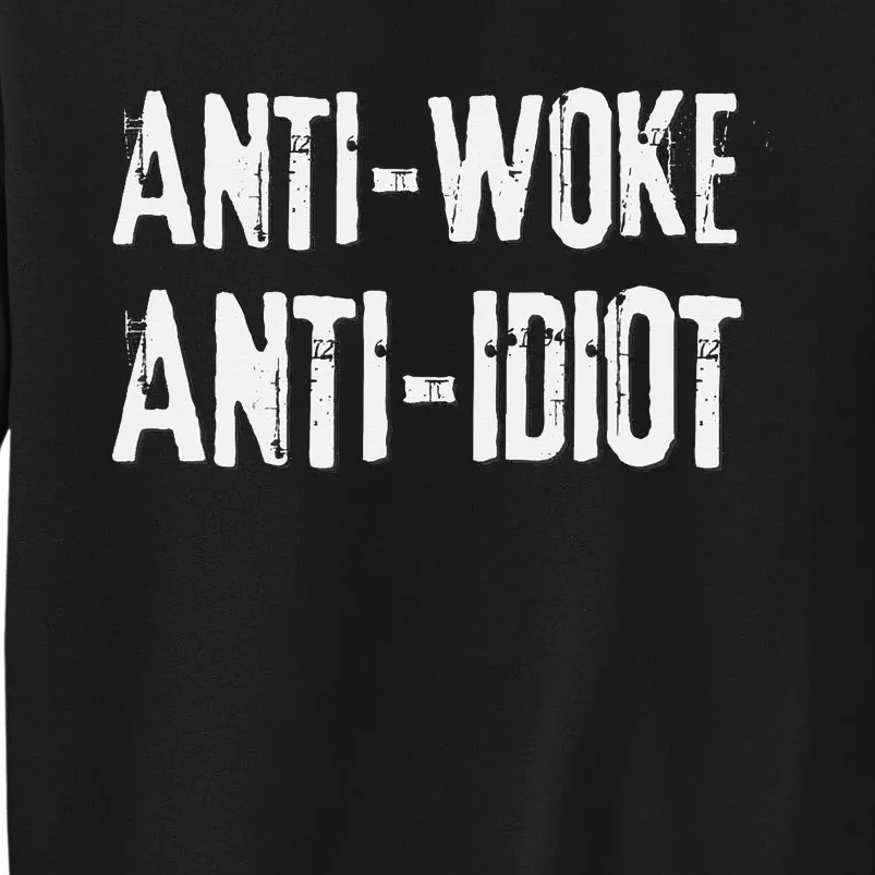 AntiWoke AntiIdiot Against Cancel Mindset Sweatshirt