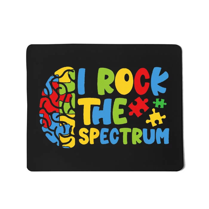 Autistic Autism Awareness I Rock The Spectrum Mousepad