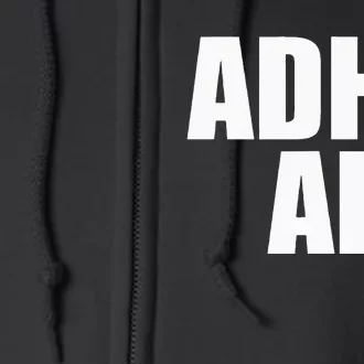 ADHD AF Full Zip Hoodie