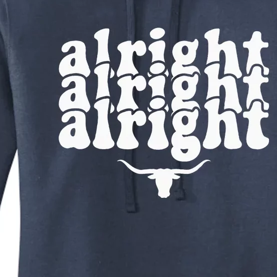 Alright Alright Alright Texas Pride State Usa Women's Pullover Hoodie