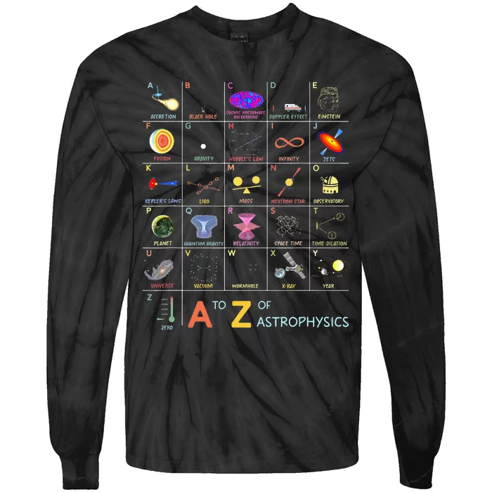 Alphabet A-Z Astrophysics Astrophysicist Space and Planets Tie-Dye Long Sleeve Shirt