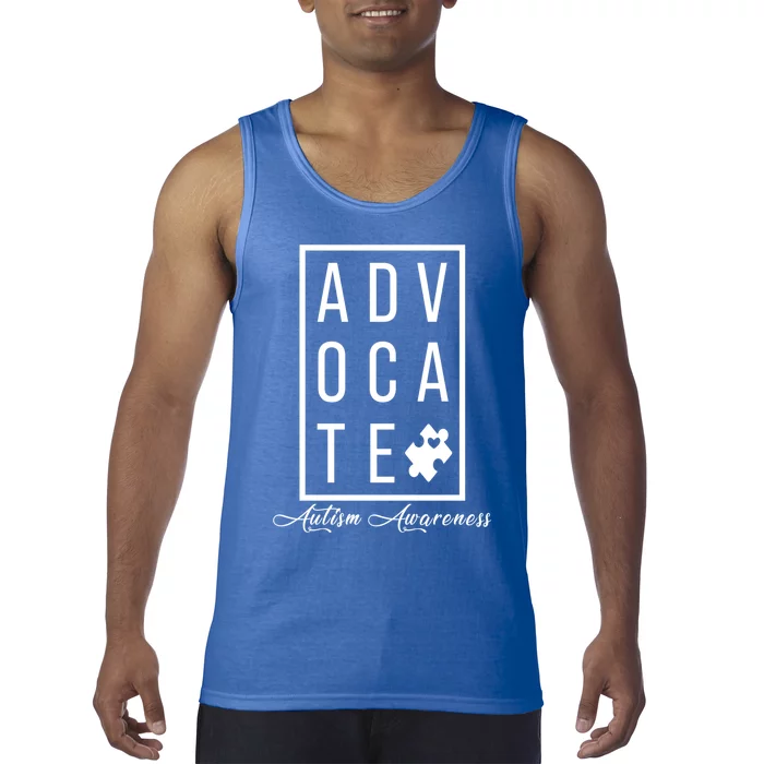 Advocate Autism Awareness Autism Mom Teacher Special Ed Meaningful Gift Tank Top