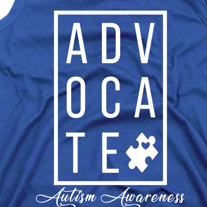 Advocate Autism Awareness Autism Mom Teacher Special Ed Meaningful Gift Tank Top