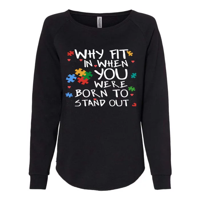 Autistic Autism Awareness Day I World Autism Awareness Day Gift Womens California Wash Sweatshirt