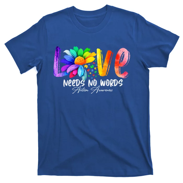 Autism Awareness Autistic Love Needs No Words Gift T-Shirt