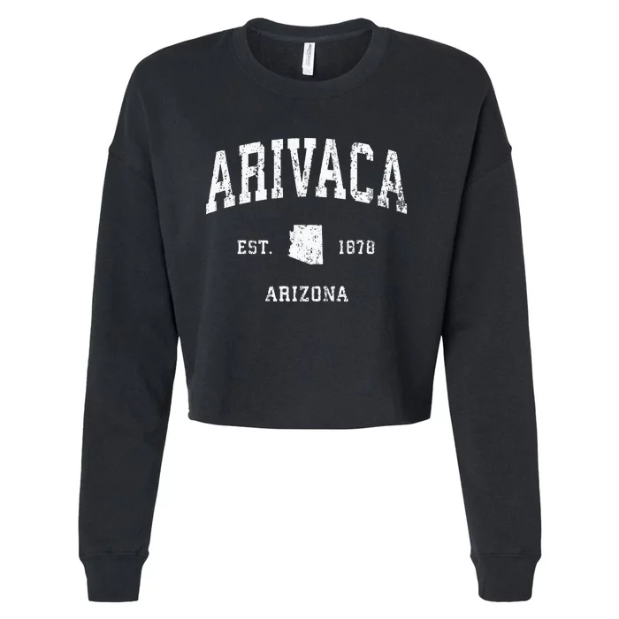 Arivaca Arizona AZ Vintage Athletic Sports Cropped Pullover Crew