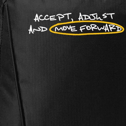 Accept Adjust And Move Forward City Backpack