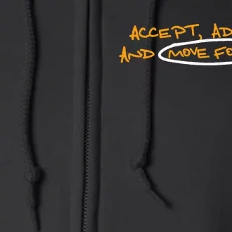 Accept Adjust And Move Forward Full Zip Hoodie