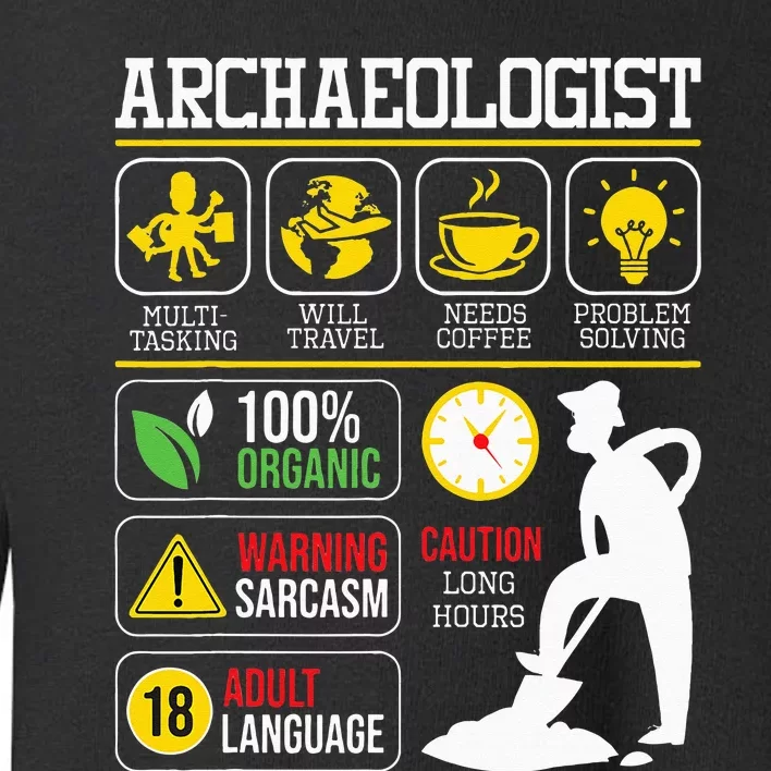 Archaeologist Archaeology Archeologist Archeology Toddler Sweatshirt