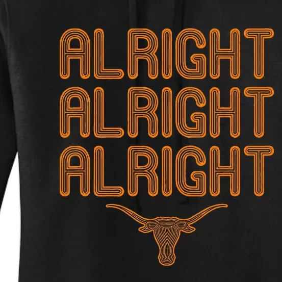 Alright Alright Alright Texas Bull Texas Pride State Usa Women's Pullover Hoodie