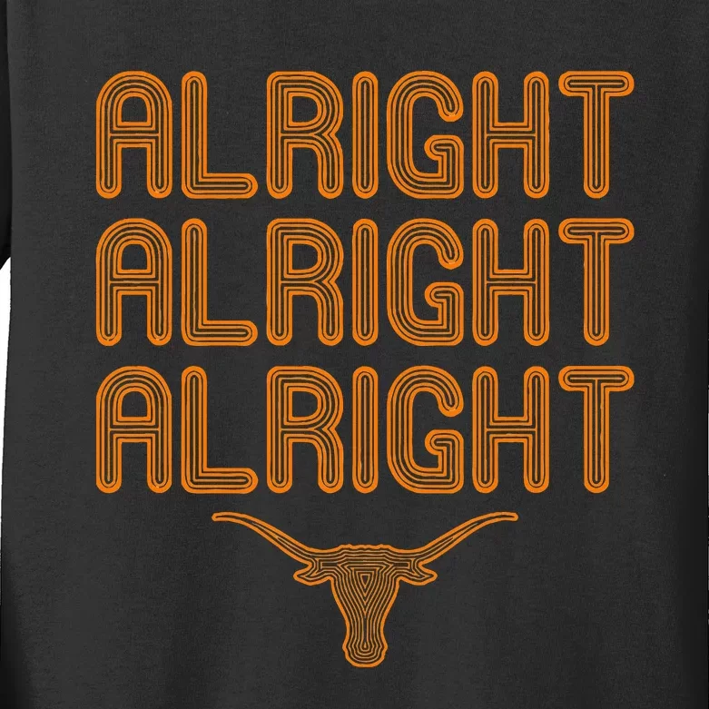 Alright Alright Alright Texas Bull Texas Pride State Usa Kids Long Sleeve Shirt