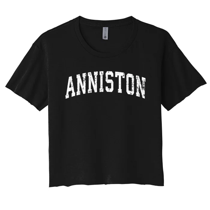 Anniston Alabama Al Vintage Athletic Sports Design Women's Crop Top Tee