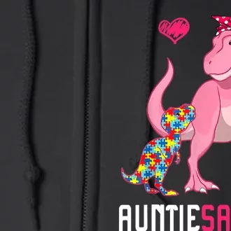 Auntiesaurus Autism Awareness Auntie Saurus Family Full Zip Hoodie