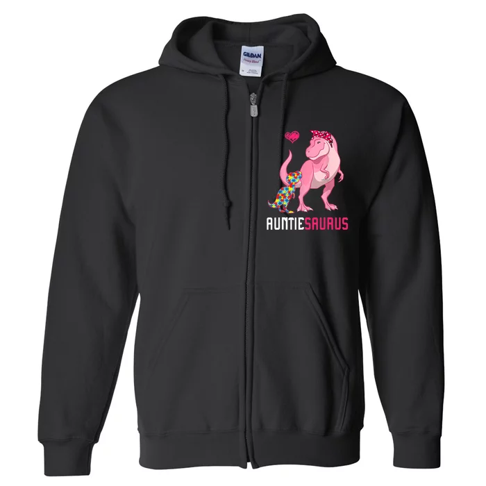 Auntiesaurus Autism Awareness Auntie Saurus Family Full Zip Hoodie