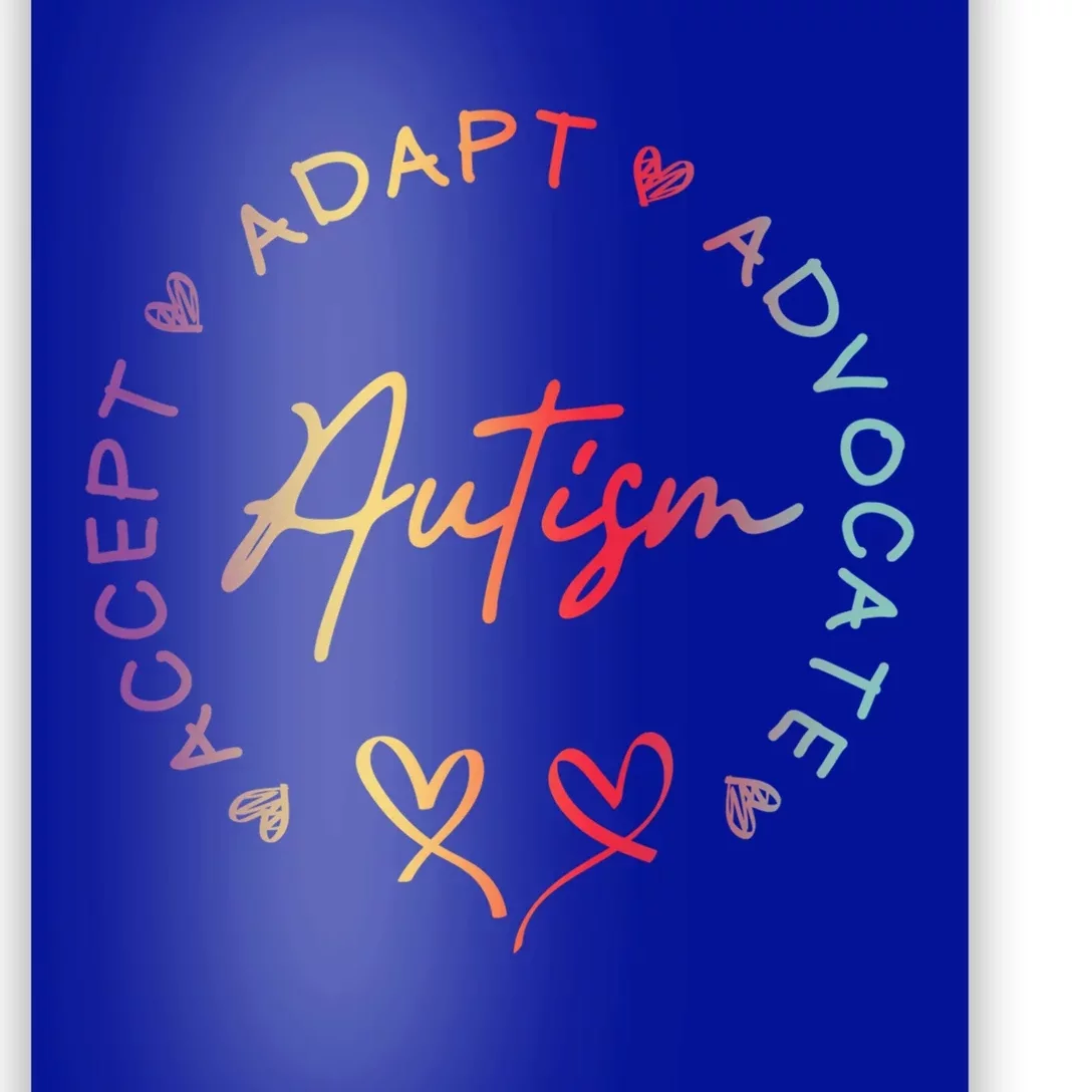 Autism Accept Adapt Advocate Autism Awareness Support Gift Poster