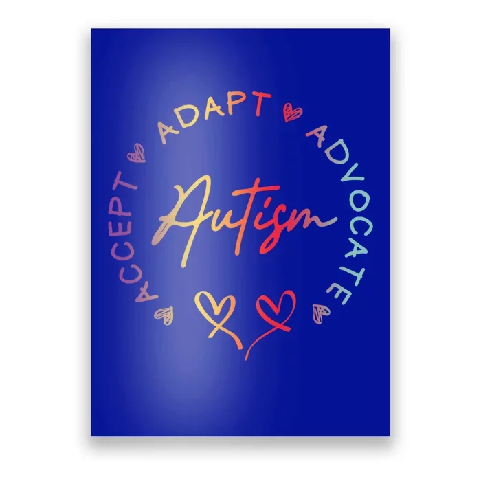 Autism Accept Adapt Advocate Autism Awareness Support Gift Poster