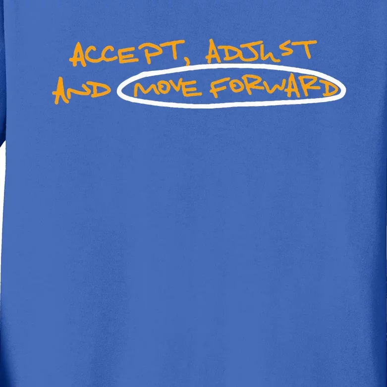 Accept Adjust And Move Forward Kids Long Sleeve Shirt