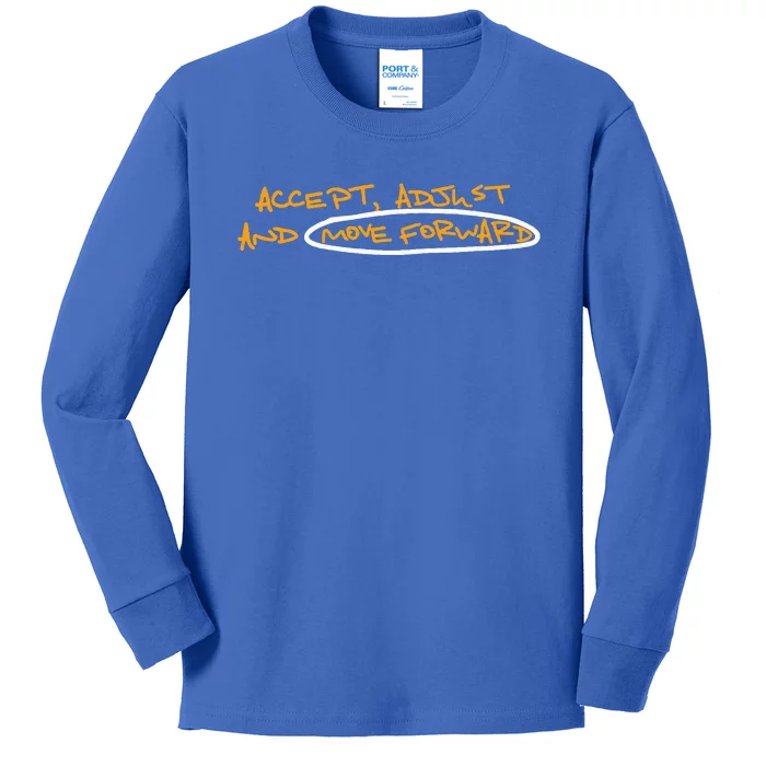 Accept Adjust And Move Forward Kids Long Sleeve Shirt