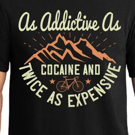 As Addictive As Cocaine And Twice As Expensive Mountain Biking Pajama Set