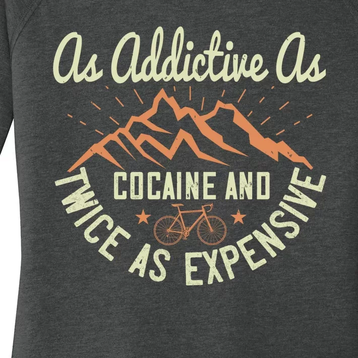 As Addictive As Cocaine And Twice As Expensive Mountain Biking Women's Perfect Tri Tunic Long Sleeve Shirt