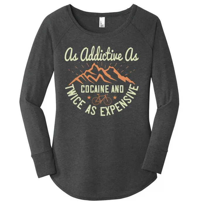 As Addictive As Cocaine And Twice As Expensive Mountain Biking Women's Perfect Tri Tunic Long Sleeve Shirt