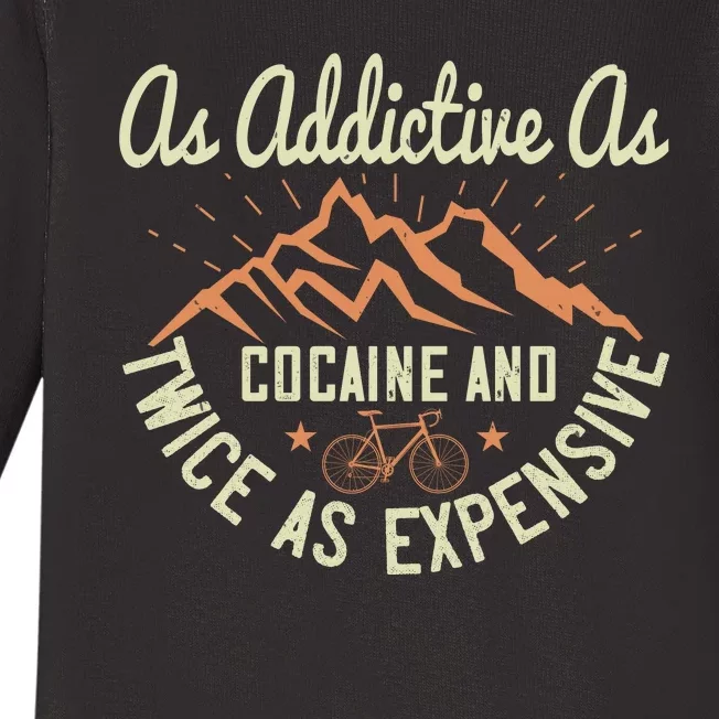 As Addictive As Cocaine And Twice As Expensive Mountain Biking Baby Long Sleeve Bodysuit