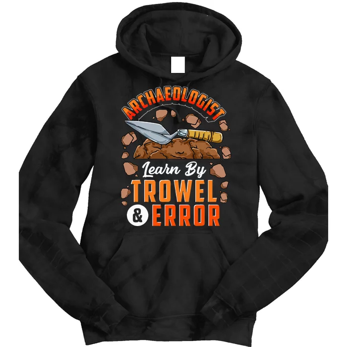 Archeologist Archeology Tie Dye Hoodie