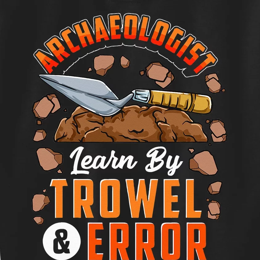 Archeologist Archeology Kids Sweatshirt