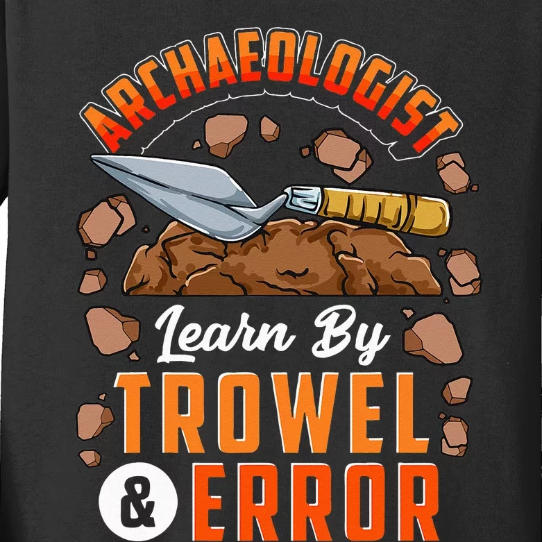 Archeologist Archeology Kids Long Sleeve Shirt