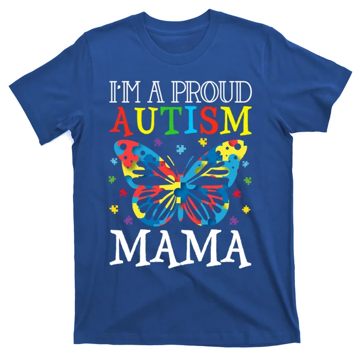 Autism Awareness Butterfly Design IM A Proud Autism Mama Gift T-Shirt