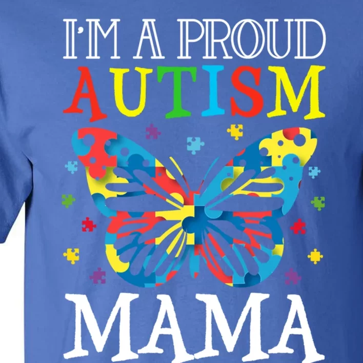 Autism Awareness Butterfly Design IM A Proud Autism Mama Gift Tall T-Shirt