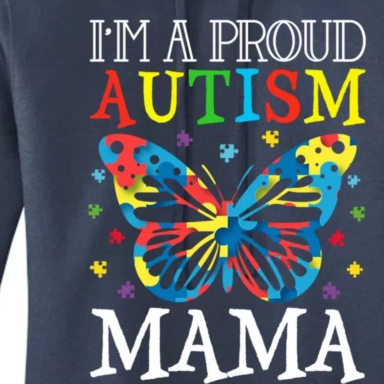 Autism Awareness Butterfly Design IM A Proud Autism Mama Gift Women's Pullover Hoodie