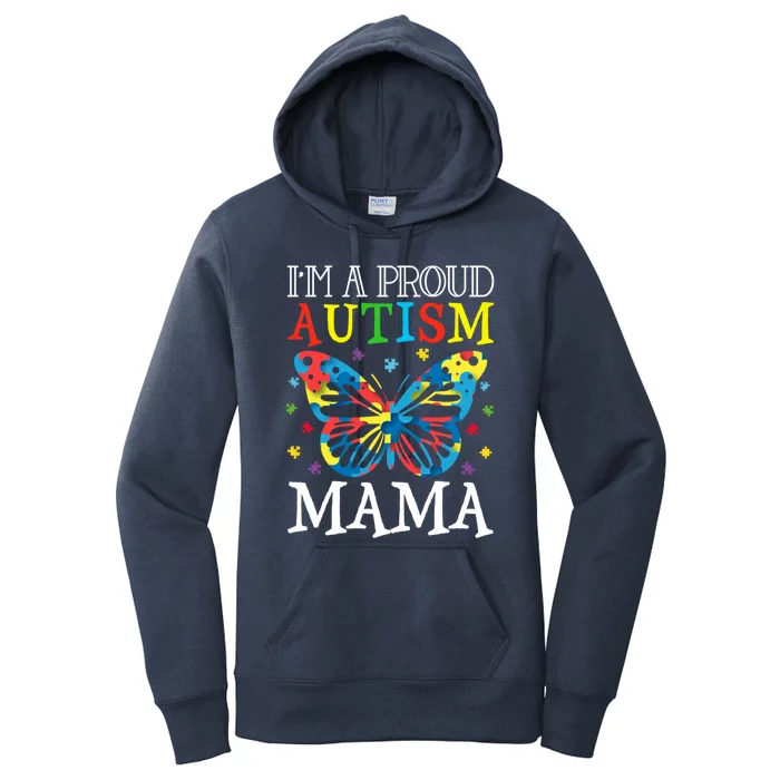 Autism Awareness Butterfly Design IM A Proud Autism Mama Gift Women's Pullover Hoodie