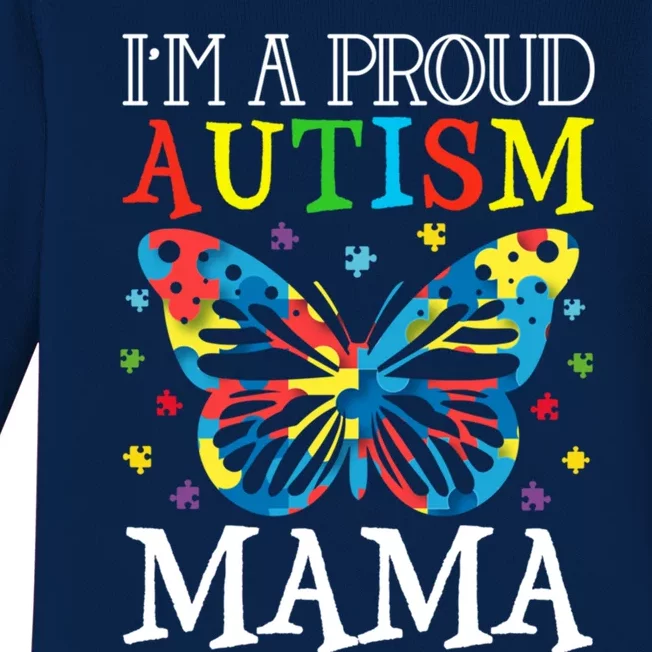 Autism Awareness Butterfly Design IM A Proud Autism Mama Gift Baby Long Sleeve Bodysuit