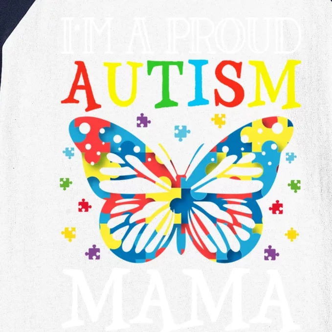 Autism Awareness Butterfly Design IM A Proud Autism Mama Gift Baseball Sleeve Shirt