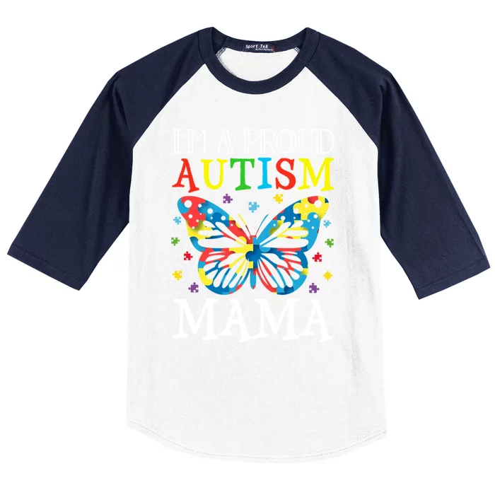 Autism Awareness Butterfly Design IM A Proud Autism Mama Gift Baseball Sleeve Shirt