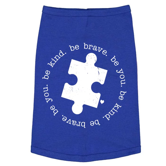 Autism Awareness Be You Quote Doggie Tank