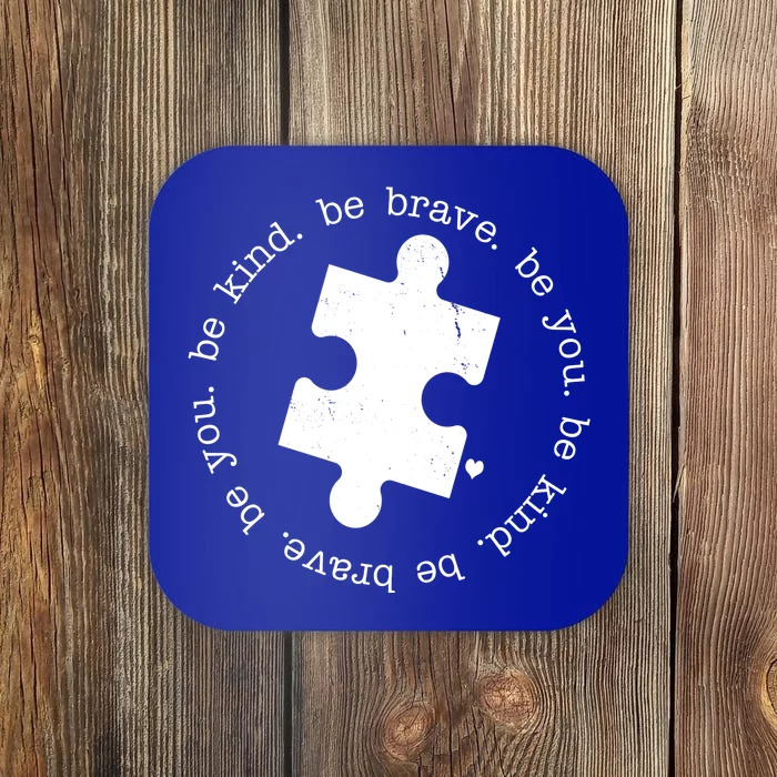 Autism Awareness Be You Quote Coaster