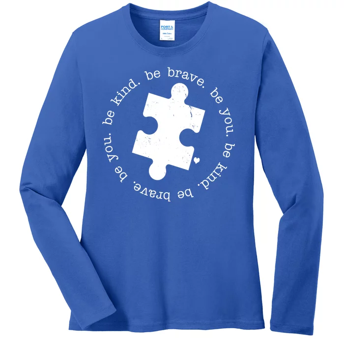 Autism Awareness Be You Quote Ladies Long Sleeve Shirt