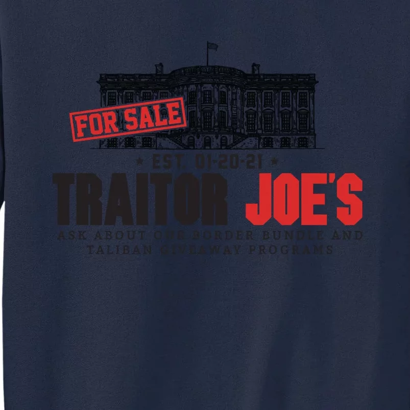 AntiBiden Anti Biden Joe's Border Crisis Funny Joe Biden Traitor Joe Meme Tall Sweatshirt