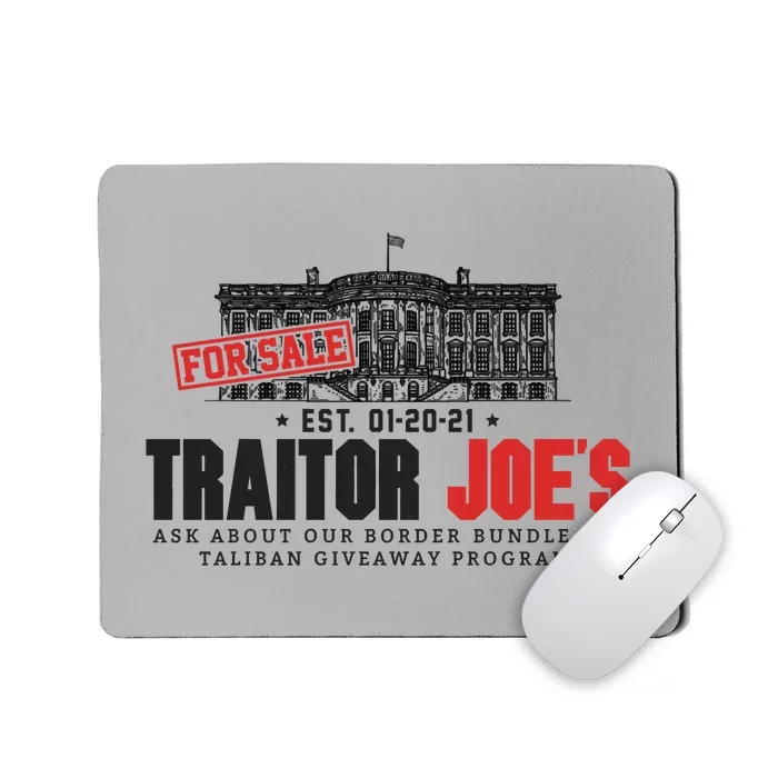 AntiBiden Anti Biden Joe's Border Crisis Funny Joe Biden Traitor Joe Meme Mousepad