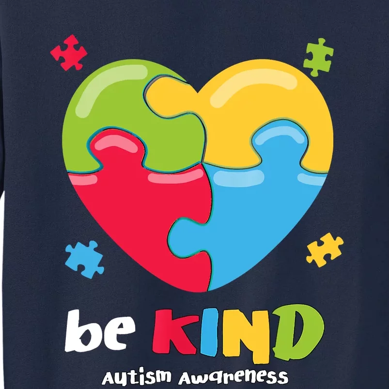 Autism Awareness Be Kind Puzzle Heart Kindness Tall Sweatshirt