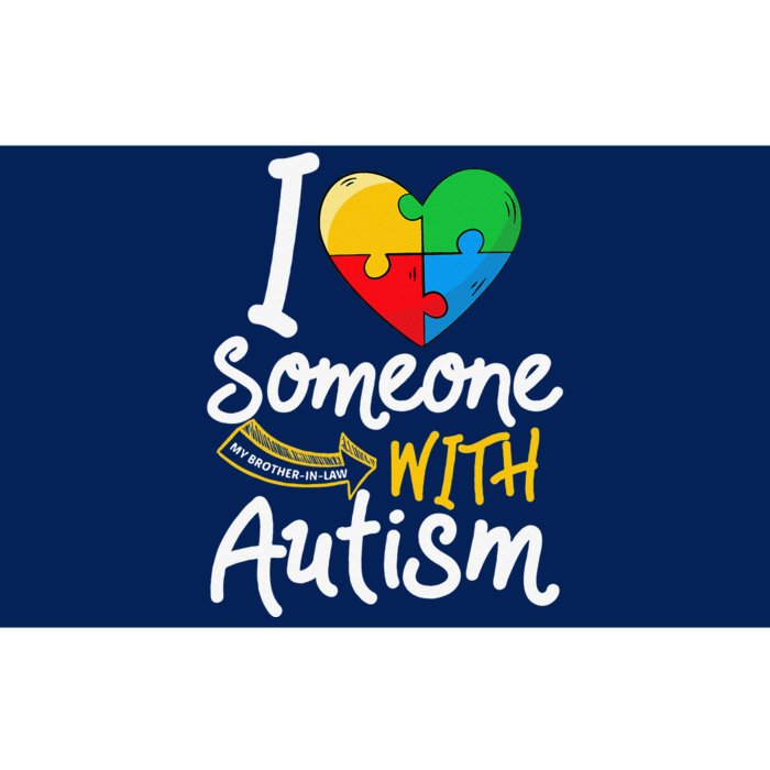 Autism Awareness Brother In Law I Love Someone With Autism Bumper Sticker