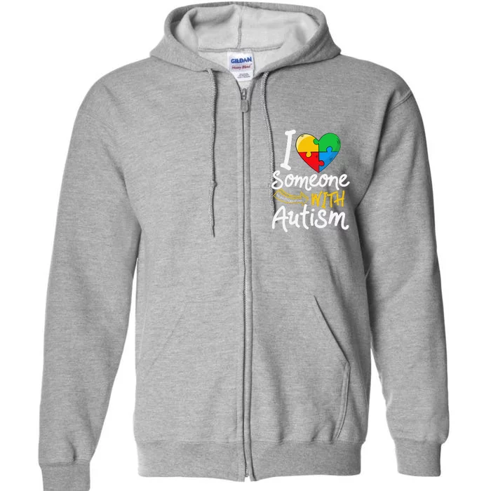 Autism Awareness Brother In Law I Love Someone With Autism Full Zip Hoodie